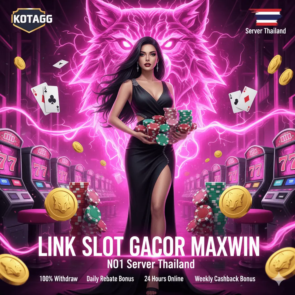 Link Slot Gacor Maxwin | KOTAGG Server Thailand No.1